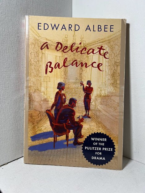 A Delicate Balance by Edward Albee