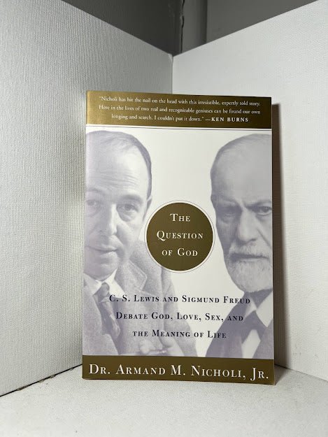 The Question of God by Dr. Armand Nicholi