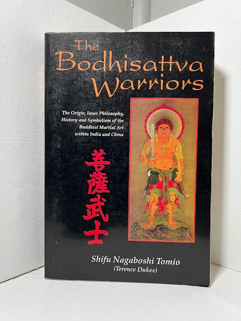 The Bodhisattva Warriors by Shifu Nagaboshi Tomio