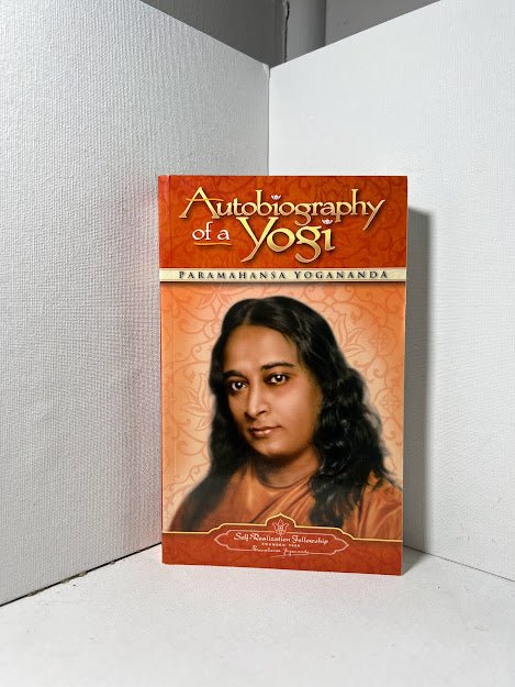 Autobiography of a Yogi by Paramahansa Yogananda