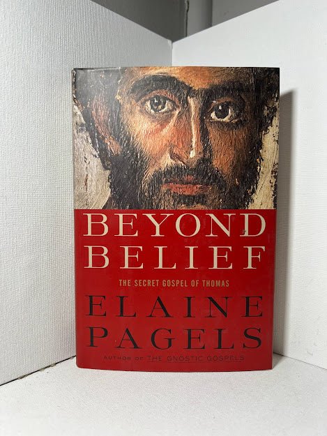 Beyond Belief by Elaine Pagels