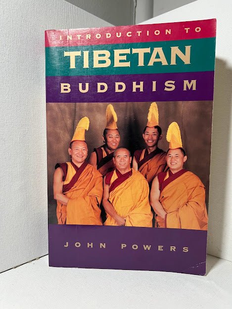 Introduction to Tibetan Buddhism by John Powers