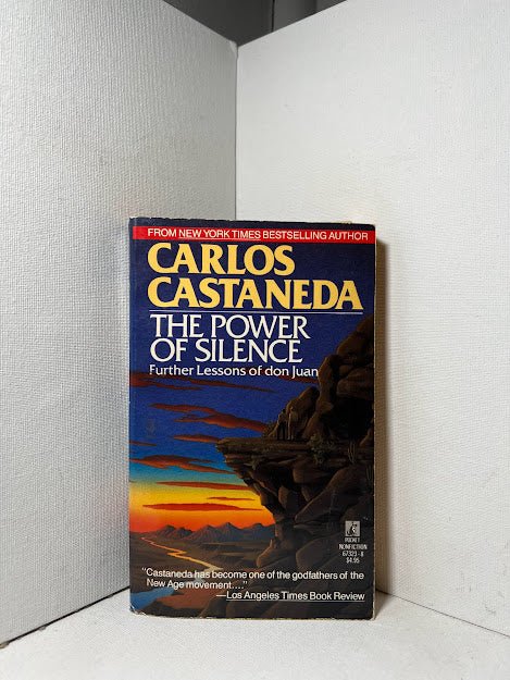 The Power of Silence by Carlos Castaneda