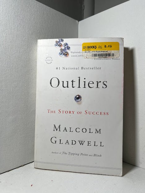 Outliers by Malcolm Gladwell