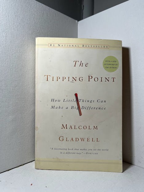 The Tipping Point by Malcolm Gladwell