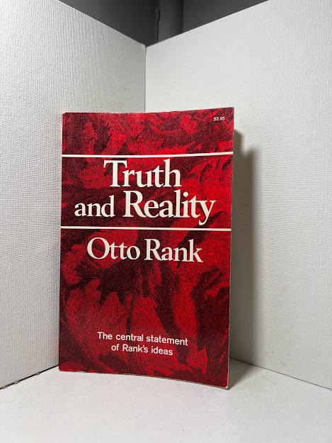 Truth and Reality by Otto Rank