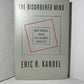 The Disordered Mind by Eric R. Kandel