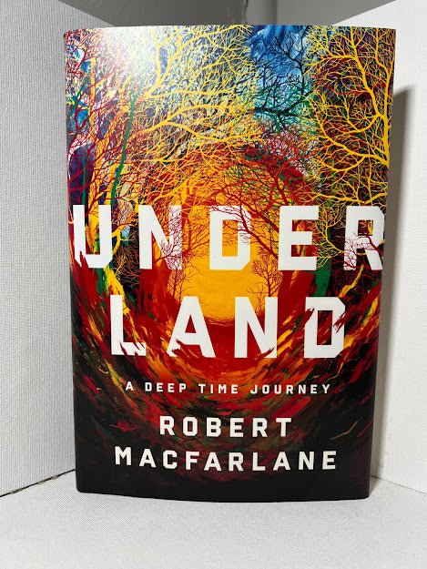 Underland by Robert Macfarlane