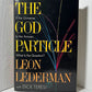 The God Particle by Leon Lederman