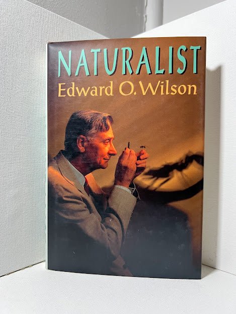 Naturalist by Edward O. Wilson