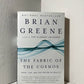 The Fabric of the Cosmos by Brian Greene