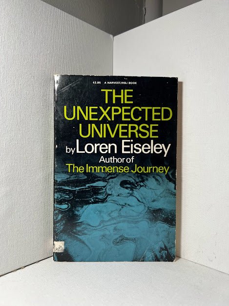 The Unexpected Universe by Loren Eiseley