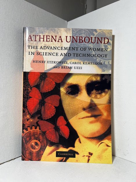 Athena Unbound by Etzkowitz, Kemelgor, and Uzzi