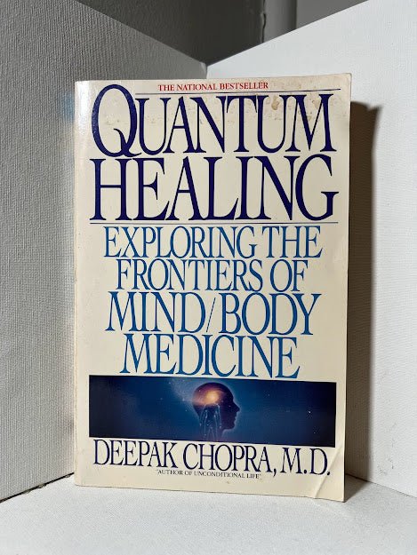 Quantum Healing by Deepak Chopra