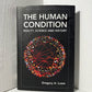 The Human Condition by Gregory A. Loew