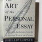 The Art of the Personal Essay edited by Phillip Lopate