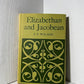 Elizabethan and Jacobean by F.P. Wilson