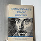 Shakespeare's Tragic Frontier by William Farnham