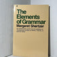 The Elements of Grammar by Margaret Shertzer