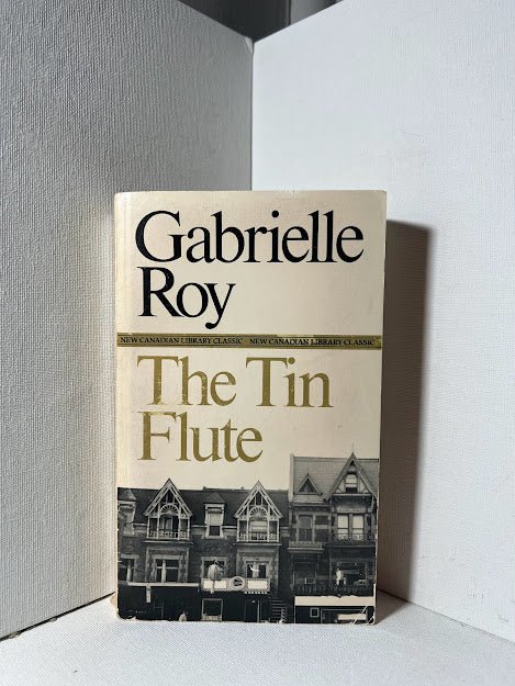 The Tin Flute by Gabrielle Roy