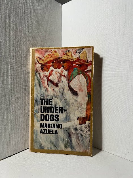 The Underdogs by Mariano Azuela