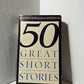 50 Great Short Stories edited by Milton Crane