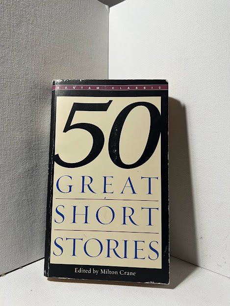 50 Great Short Stories edited by Milton Crane