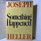 Something Happened by Joseph Heller