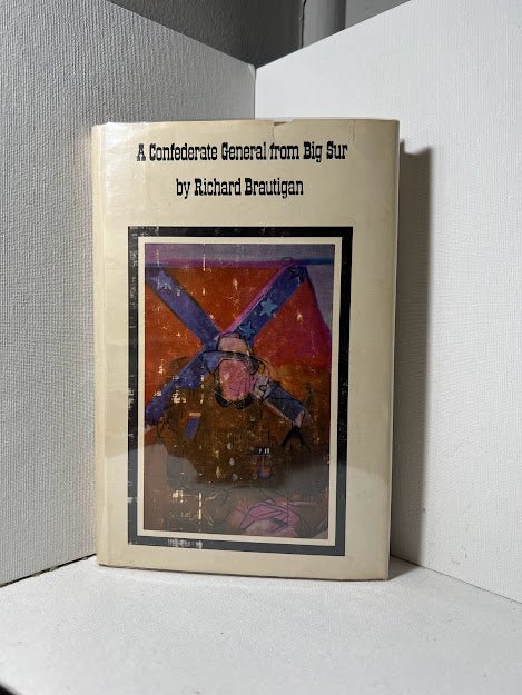 A Confederate General from Big Sur by Richard Brautigan