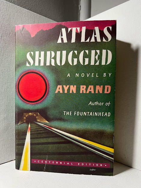 Atlas Shrugged by Ayn Rand