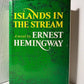 Islands in the Stream by Ernest Hemingway