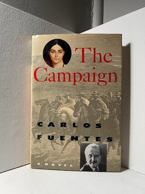 The Campaign by Carlos Fuentes