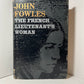 The French Lieutenant's Woman by John Fowles