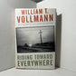 Riding Toward Everywhere by William T. Vollmann