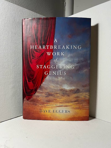 A Heartbreaking Work of Staggering Genius by Dave Eggers