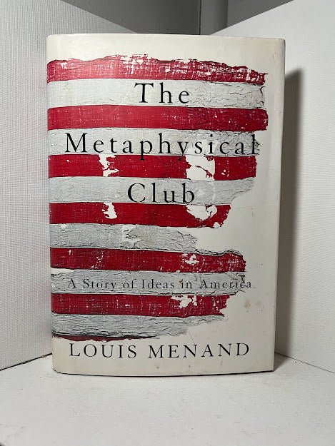 The Metaphysical Club by Louis Menand