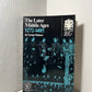 The Later Middle Ages 1272-1485 by George Holmes