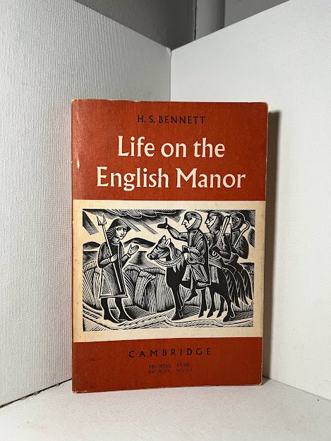 Life on the English Manor by H.S. Bennett