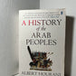 A History of the Arab People by Albert Hourani