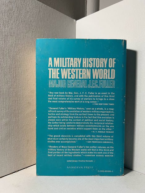 A Military History of the Western World by J.F.C Fuller