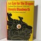 An Eye for the Dragon by Dennis Bloodworth