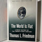 The World is Flat by Thomas L. Friedman