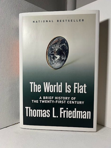 The World is Flat by Thomas L. Friedman