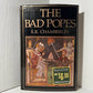 The Bad Popes by E.R. Chamberlin