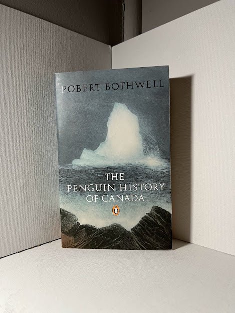 The Penguin History of Canada by Robert Bothwell