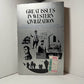 Great Issues in Western Civilization edited by Brain Tierney, Donald Kagan, adn L. Pearce Williams