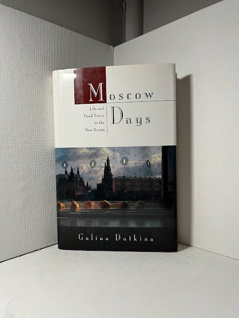 Moscow Days by Galine Dutkina