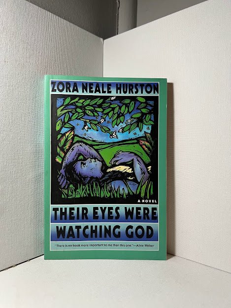 Their Eyes Were Watching God by Zora Neale Hurston