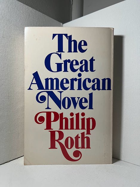 The Great American Novel by Philip Roth