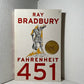 Fahrenheit 451 by Ray Bradbury